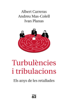 Turbulències i tribulacions. Els anys de les retallades