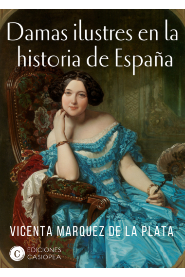 Damas ilustres en la historia de España