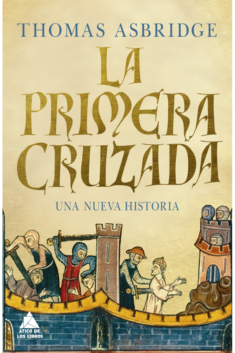 La Primera Cruzada. Una nueva historia