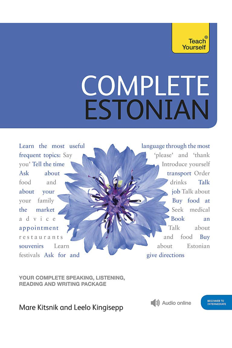 Complete Estonian: Learn to read, write, speak and understand Estonian (Teach Yourself)