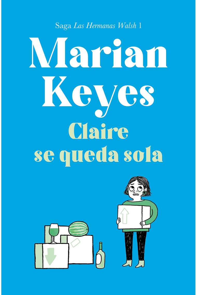 Claire se queda sola (Hermanas Walsh 1)
