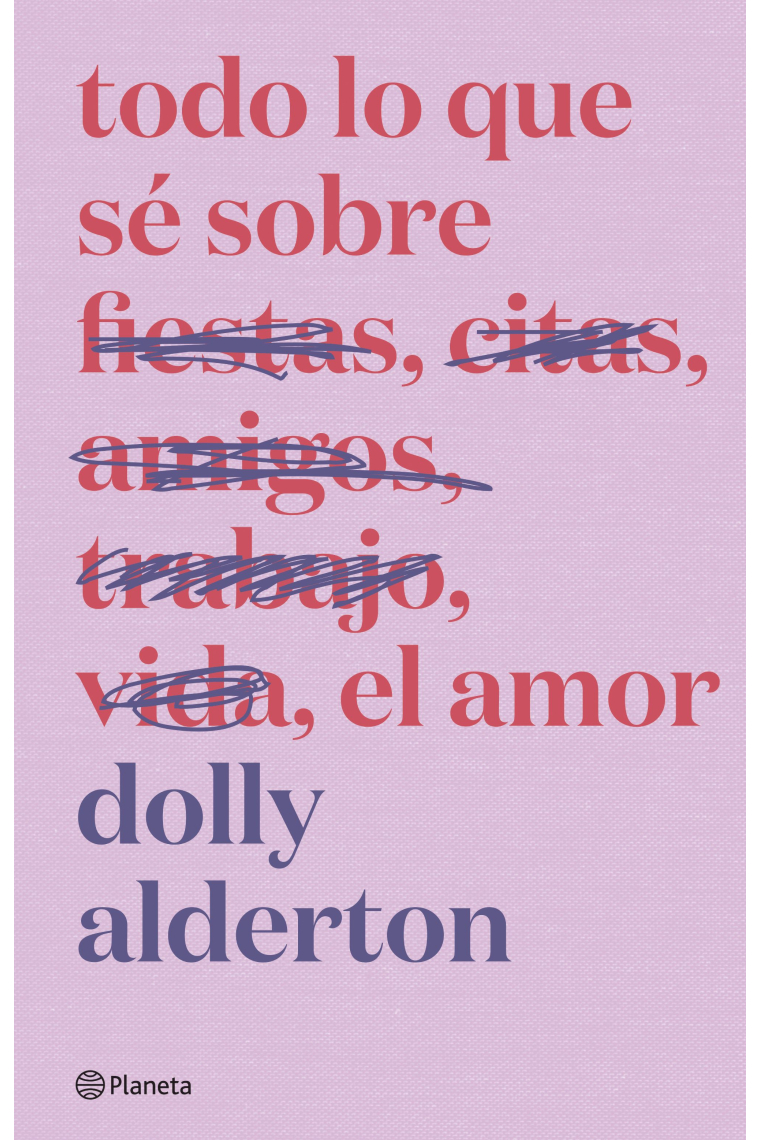 Todo lo que sé sobre el amor (Edición especial)