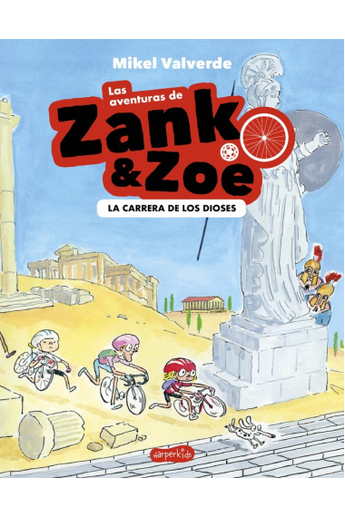 Las aventuras de Zank y Zoe. La carrera de los dioses