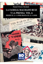 LA FAMILIA MACHADO RUIZ Y LA PRENSA VOL 6 DESDE 1938-1939