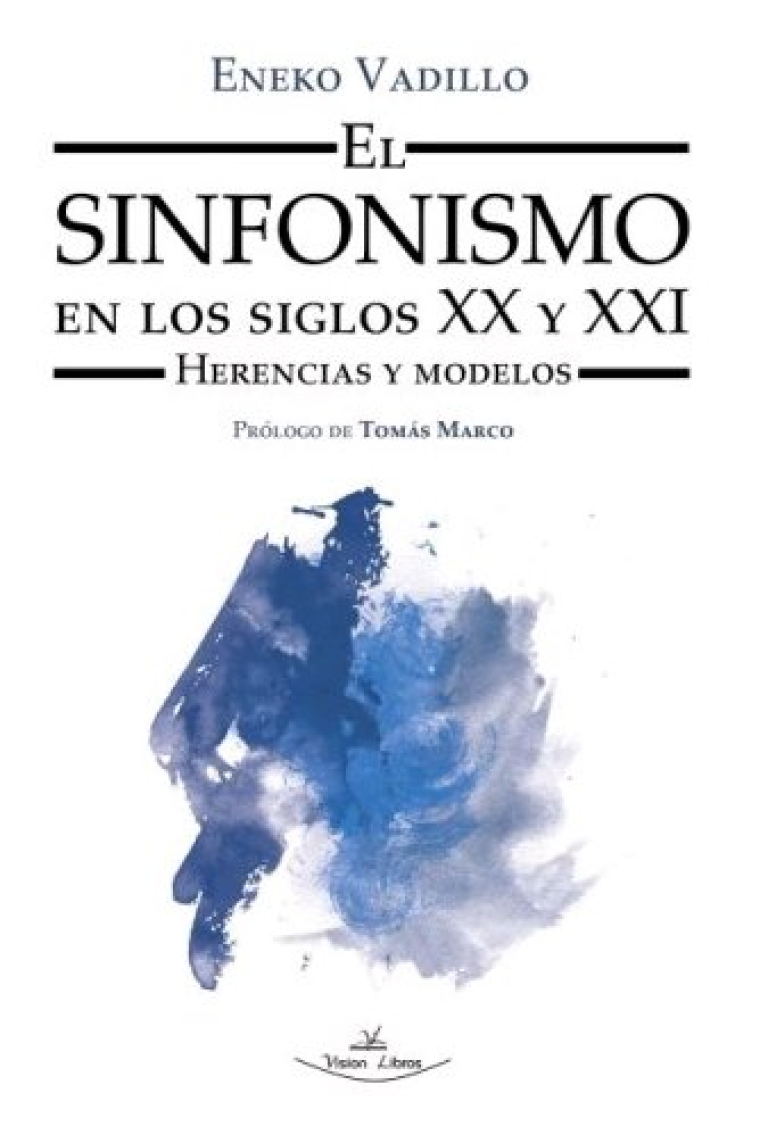 El sinfonismo en los siglos XX y XXI