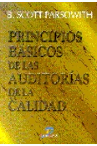 Principios básicos de las auditorías de la calidad