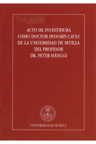 Acto de investidura como Doctor Honoris Causa de la Universidad de Sevilla del Profesor Dr. Peter Hä