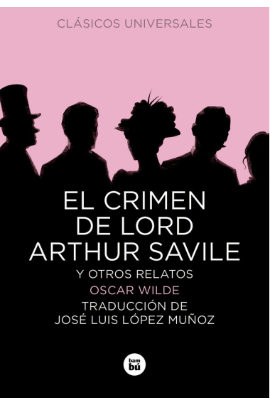 El crimen de Lord Arthur Savile y otros relatos