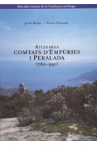 Atles dels Comtats d'Empúries i Peralada (780-991)