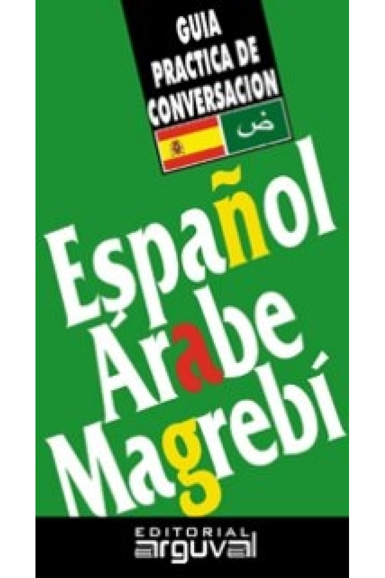 Guia práctica de conversación Español-Arabe magrebí