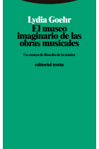 El museo imaginario de las obras musicales: un ensayo de filosofía de la música