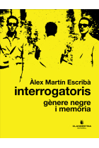 Interrogatoris: gènere negre i memoria