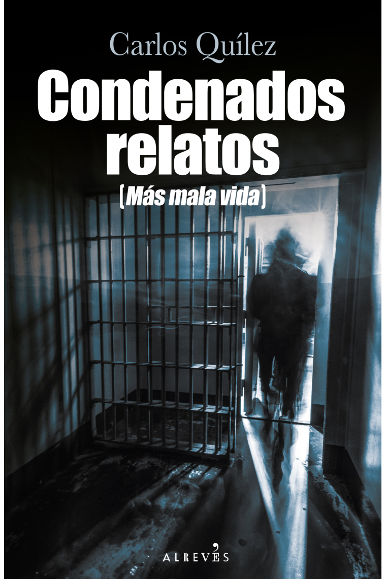 Condenados relatos (Más mala vida)