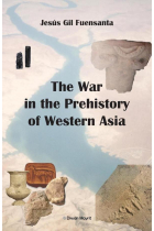 THE WAR IN THE PREHISTORY OF WESTERN ASIA