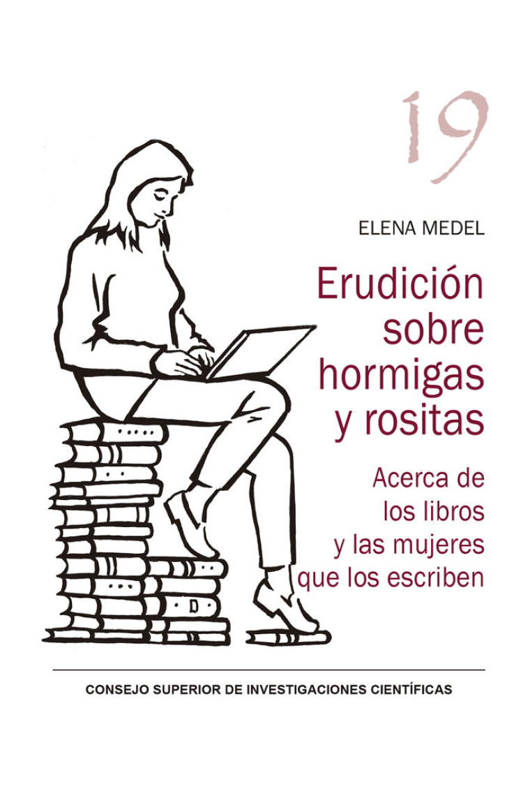 ERUDICION SOBRE HORMIGAS Y ROSITAS ACERCA DE LOS LIBROS Y