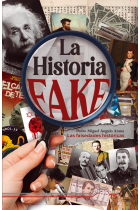 La Historia fake. Las falsedades históricas