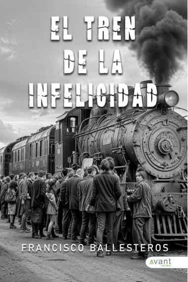 EL TREN DE LA INFELICIDAD