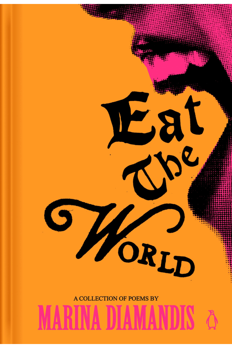 Eat the World: A Collection of Poems