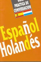 Guía práctica de conversación español-holandés