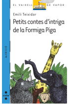 Petits contes d'intriga de la Formiga Piga