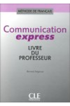 Communication Express. Livre du professeur