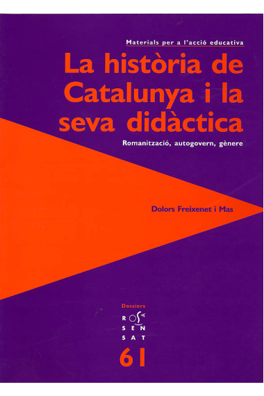 História de Catalunya i la seva didàctica:romanització,autogovern,génere