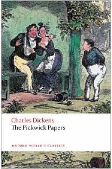 The Pickwick Papers (OWC) ed. 2008