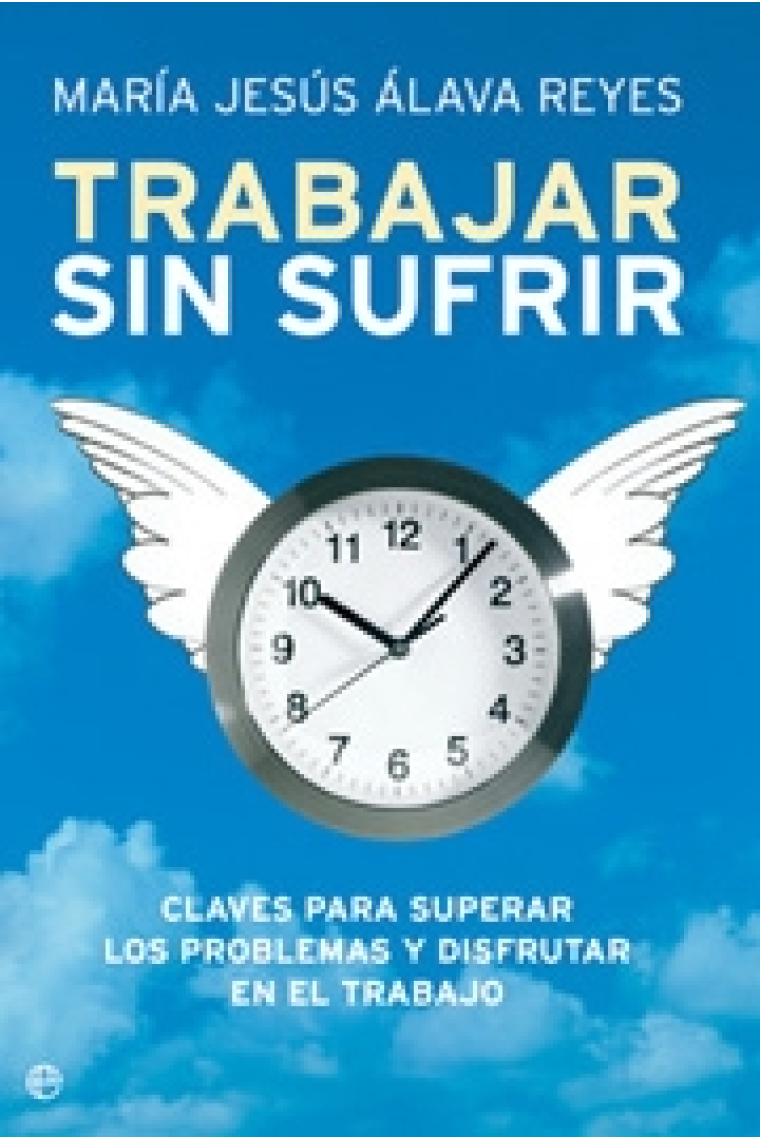 Trabajar sin sufrir