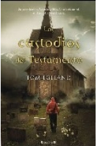 Los custodios del Testamento