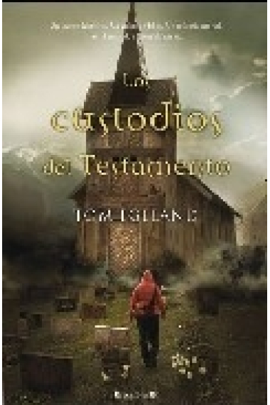 Los custodios del Testamento