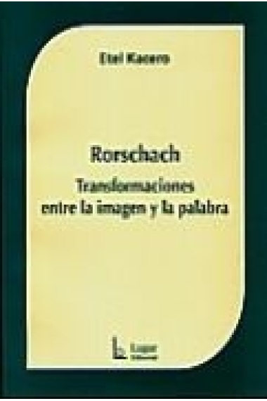 Rorschach.Transformaciones entre la imagen y la palabra