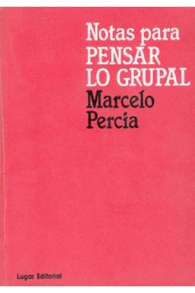 Notas para pensar lo grupal