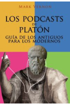 Los podcasts de Platón: guía de los antiguos para los modernos