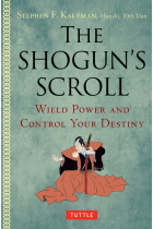 The Shogun's Scroll. Wield Power and Control Your Destiny