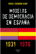 Dos modelos de democracia en España. 1931-1978