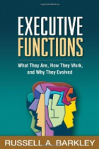 Executive Functions: What They Are, How They Work, and Why They Evolved