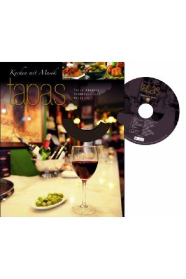 Tapas - Kochen mit Musik, m. Audio-CD