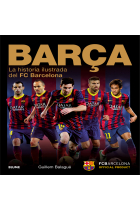 Barça. La historia ilustrada del FC Barcelona