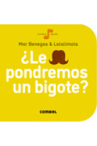 ¿Le pondremos un bigote?