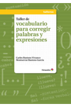 Taller de vocabulario para corregir palabras y expresiones