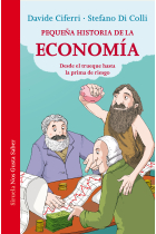 Pequeña historia de la economía. Desde el trueque hasta la prima de riesgo