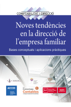 Noves tendències en la direcció de l'empresa familiar. Bases conceptuals i aplicacions práctiques