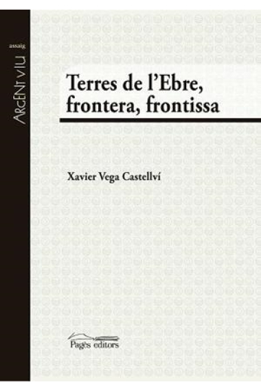 Terres de l'Ebre, frontera, frontissa