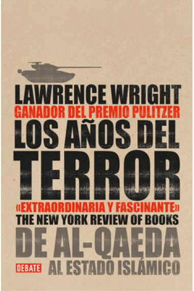 Los años del terror. De Al-Qaeda al Estado Islámico