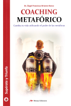 Coaching metafórico.cambia tu vida utilizando el poder de las metáforas