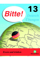 Bitte! 13 - Essen und Trinken