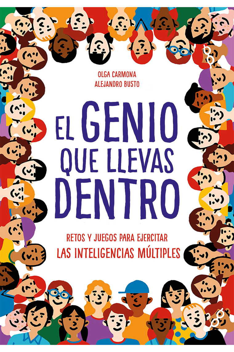 El genio que llevas dentro (retos y juegos para trabajar inteligencias múltiples)