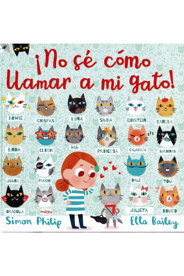 ¡No sé cómo llamar a mi gato!