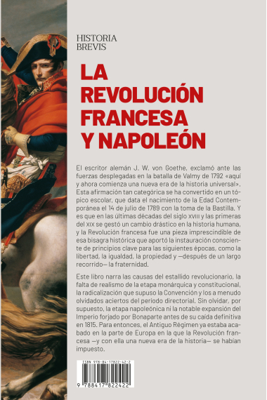 La Revolución francesa y Napoleón. El fin del Antiguo Régimen y el inicio de la Edad Contemporánea