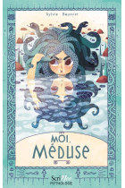 Moi, Méduse (Scrineo Mythologie)